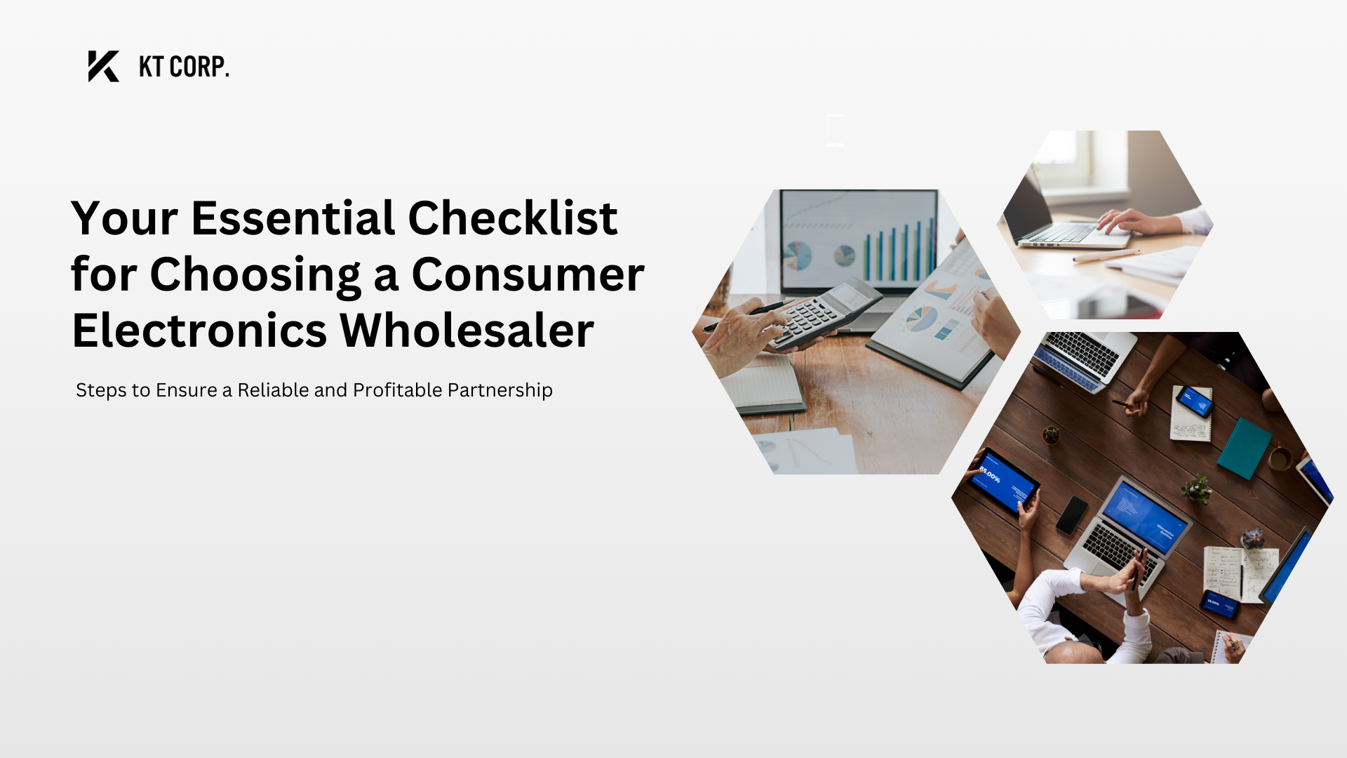 Essential Checklist for choosing a consumer electronics wholesaler